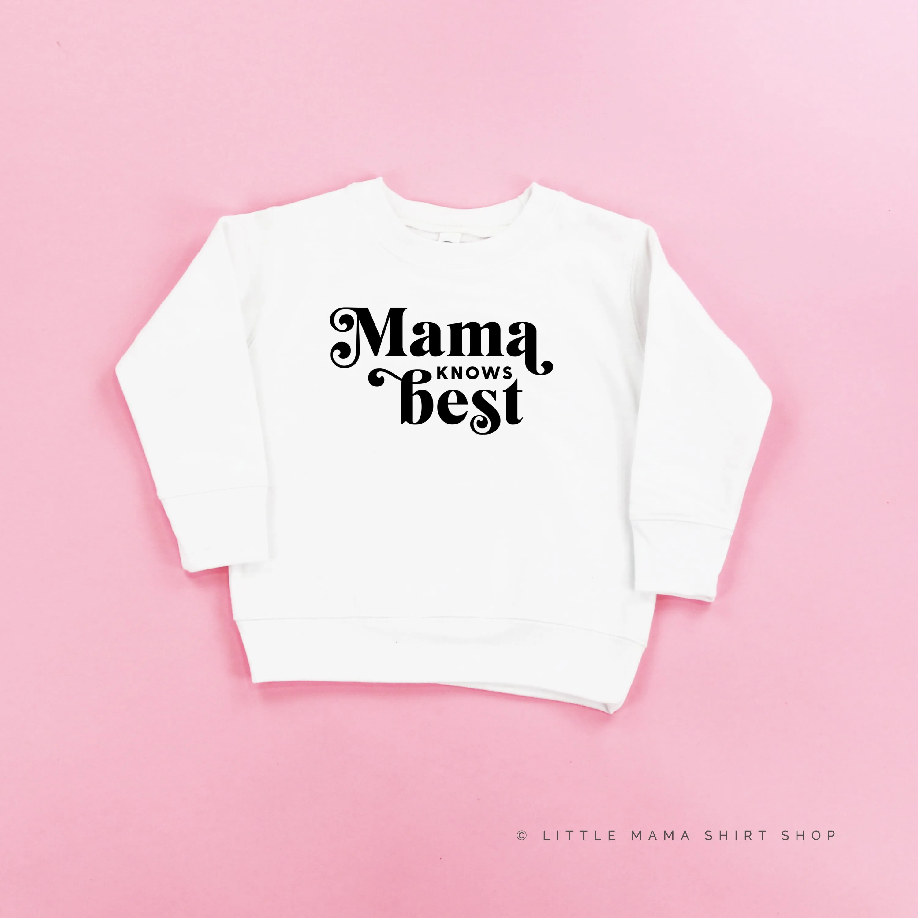 Mama Knows Best - Child Sweater