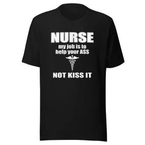 Occupation T-shirt Nurse Save Ass Not Kiss It Short Sleeve Unisex Crew Neck Top
