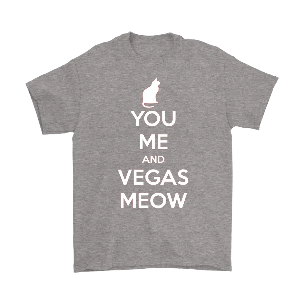 You, Me and Vegas Meow T-shirt Gift for Cat Lovers Pet Owner